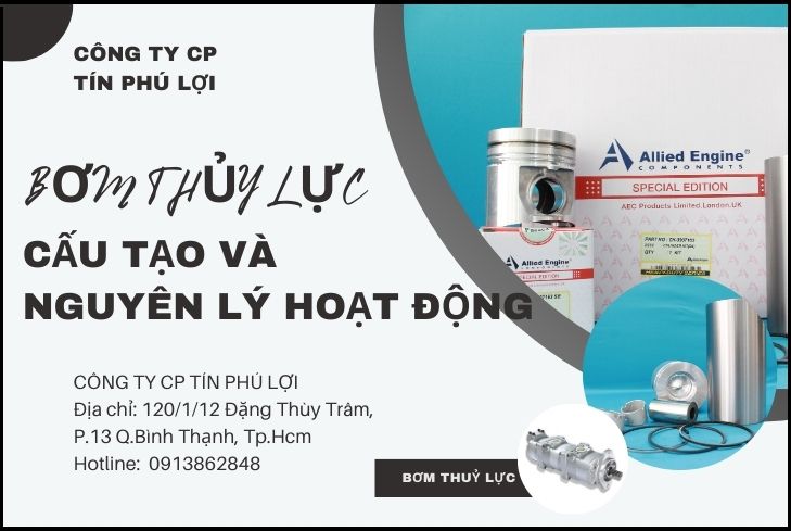 CẤU TẠO VÀ NGUYÊN LÝ HOẠT ĐỘNG CỦA BƠM THỦY LỰC